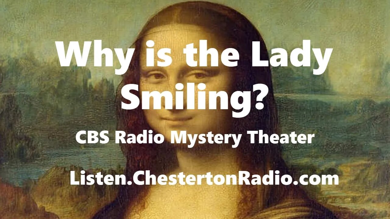 Why is the Lady Smiling? - CBS Radio Mystery Theater