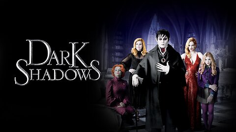 Dark Shadows 2012