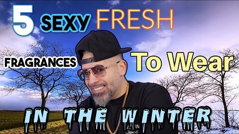 5 SEXY FRESH FRAGRANCE YOU CAN WEAR IN THE WINTER *NICHE EDITION*
