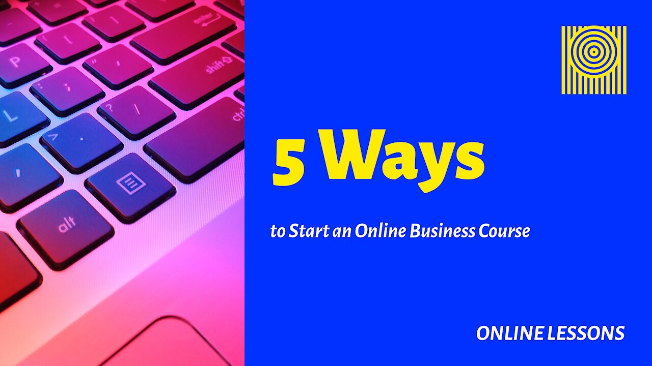 5 Ways to Start an Online Business