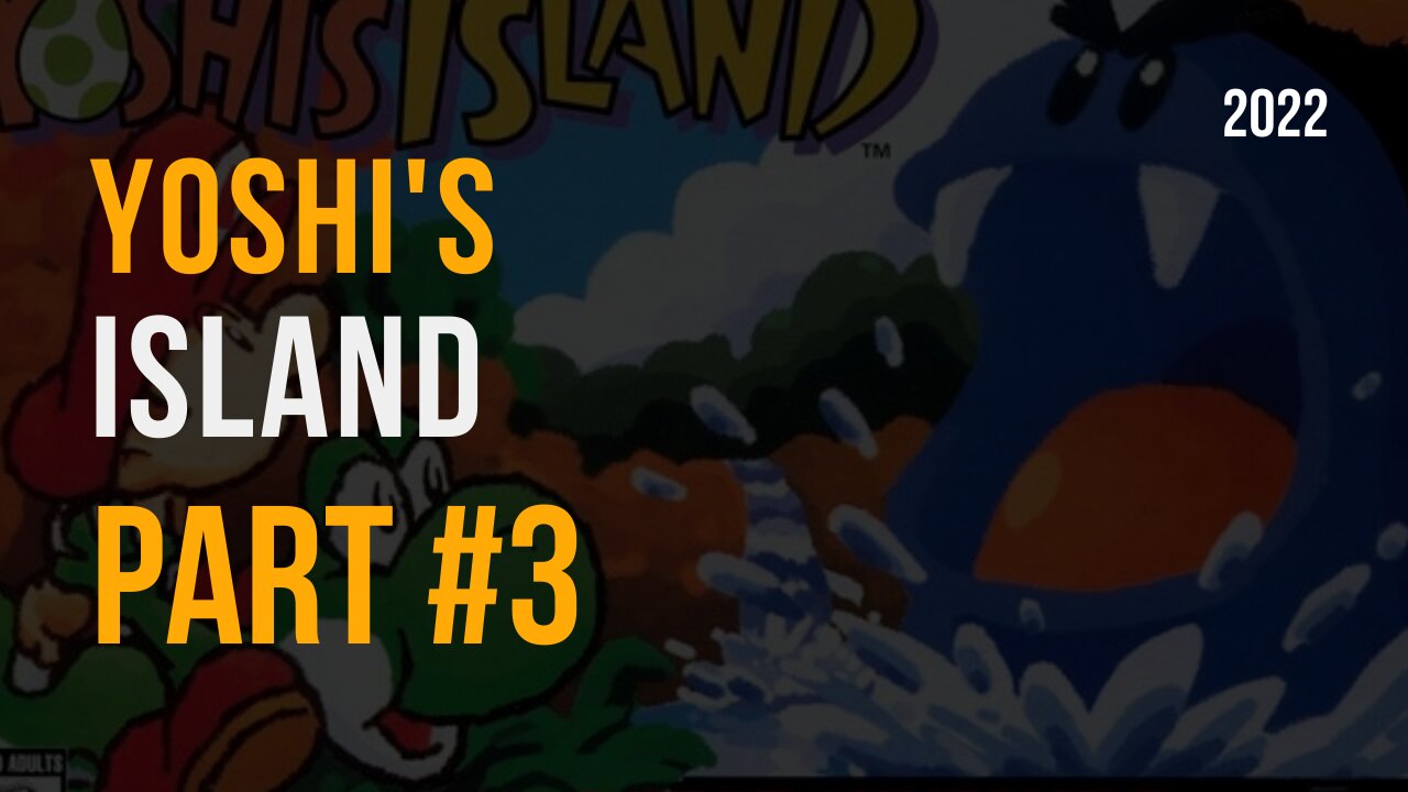 Yoshi's Island ~ The Cave of Chomp Rock Part #3