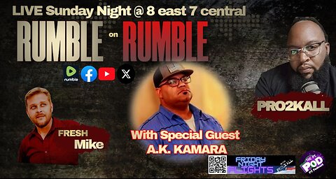 RUMBLE on RUMBLE #48 AK RETRUNS! WW3 LOOMS, and we GIVE THANKS