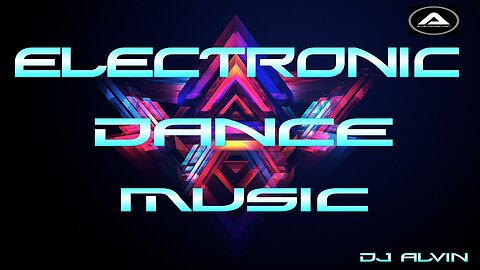 DJ ALVIN - ELECTRONIC DANCE MUSIC