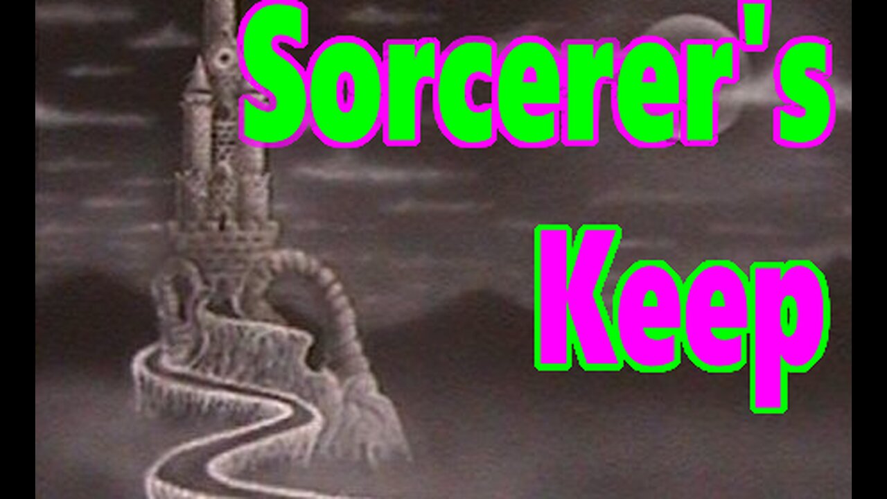 Sorcerer's Keep (Part One)