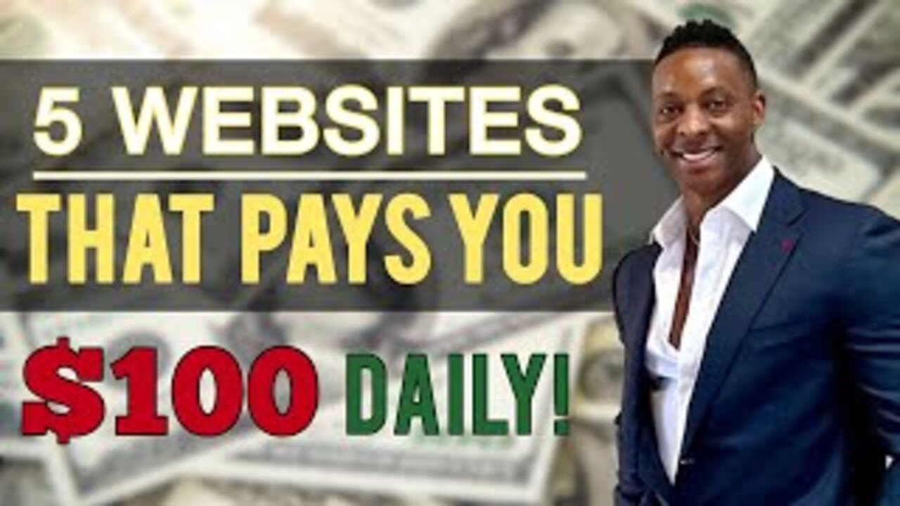 These 5 Websites Will Pay You $100 Daily! Make Money Online