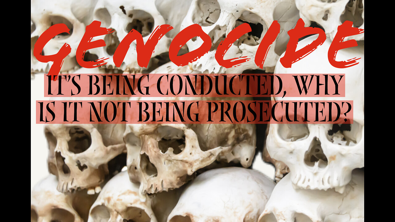 Genocide: It's Happening, Why is it Not Being Prosecuted