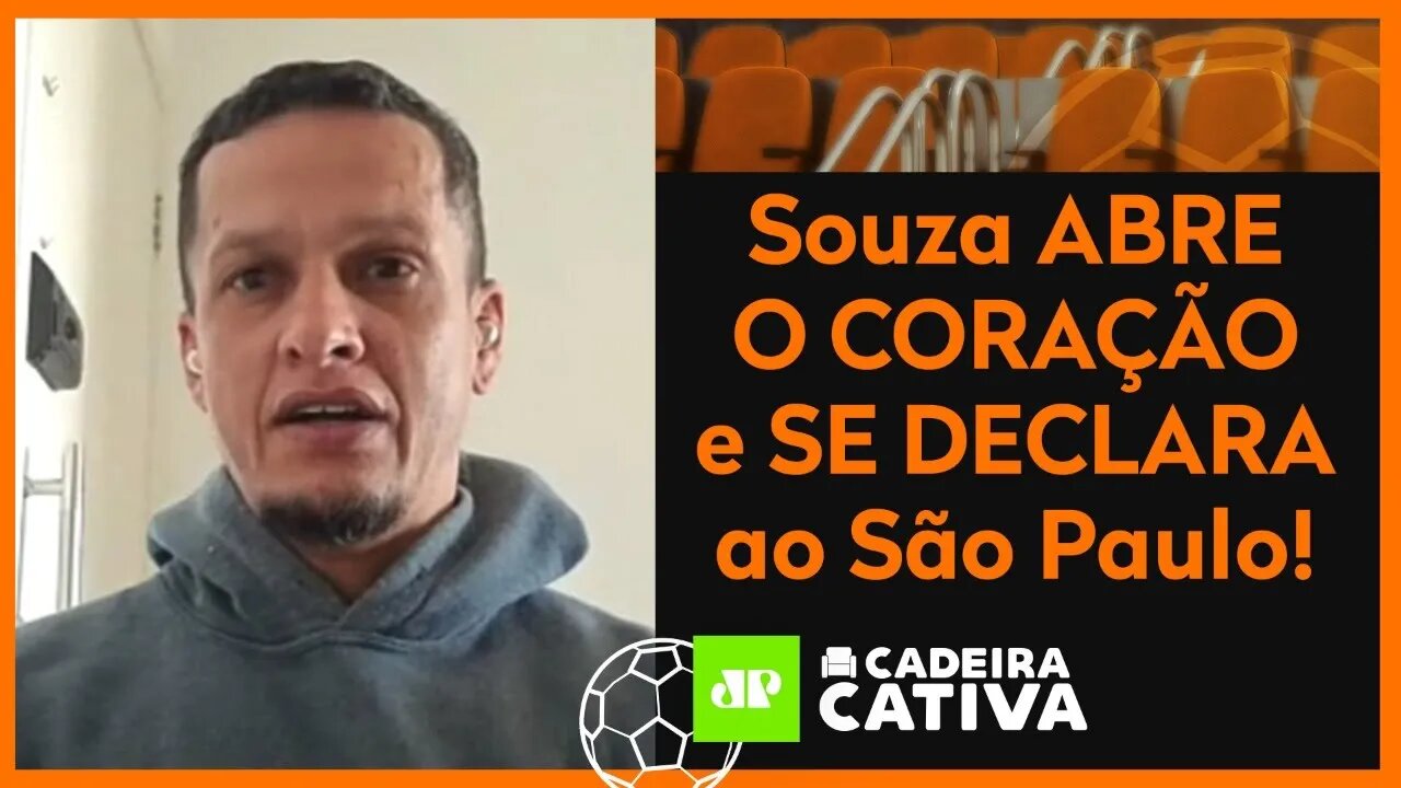 QUE FO**! Souza ABRE O CORAÇÃO e SE DECLARA ao São Paulo ANTES do TÍTULO sobre o Palmeiras!