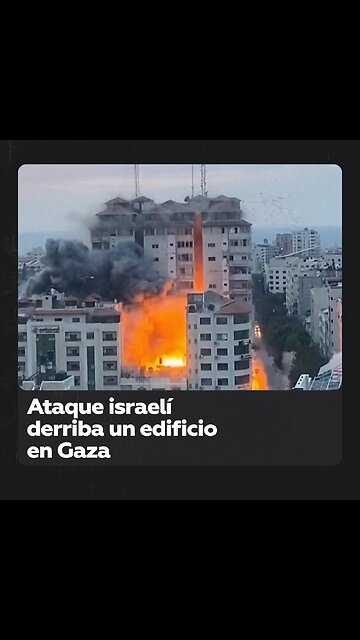 Un ataque israelí derriba un edificio de gran altura en el centro de la ciudad de Gaza