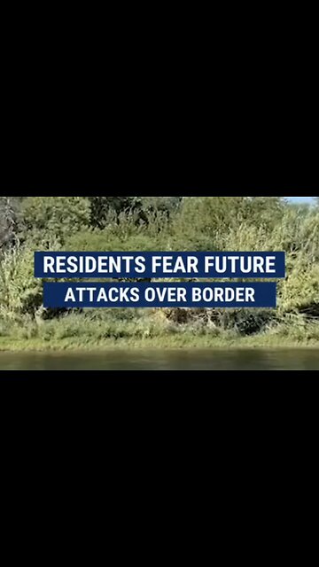 Texas residents living near the border share their fears