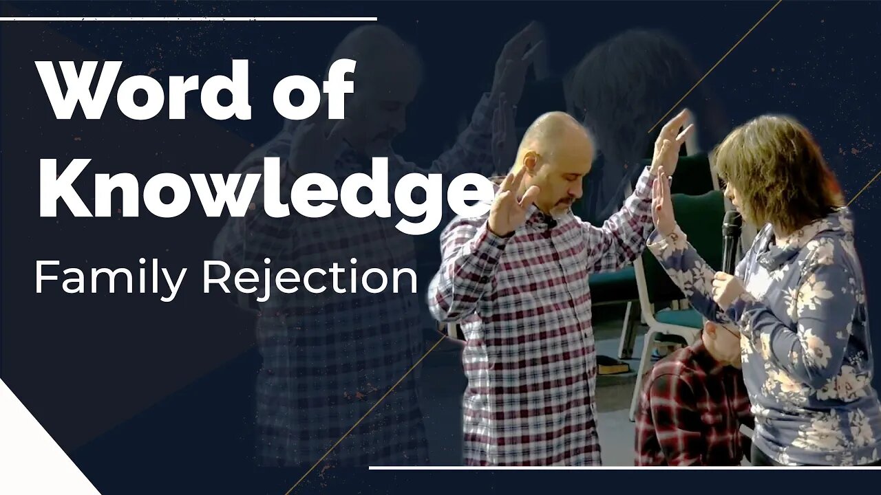 Word of Knowledge: Family Rejection