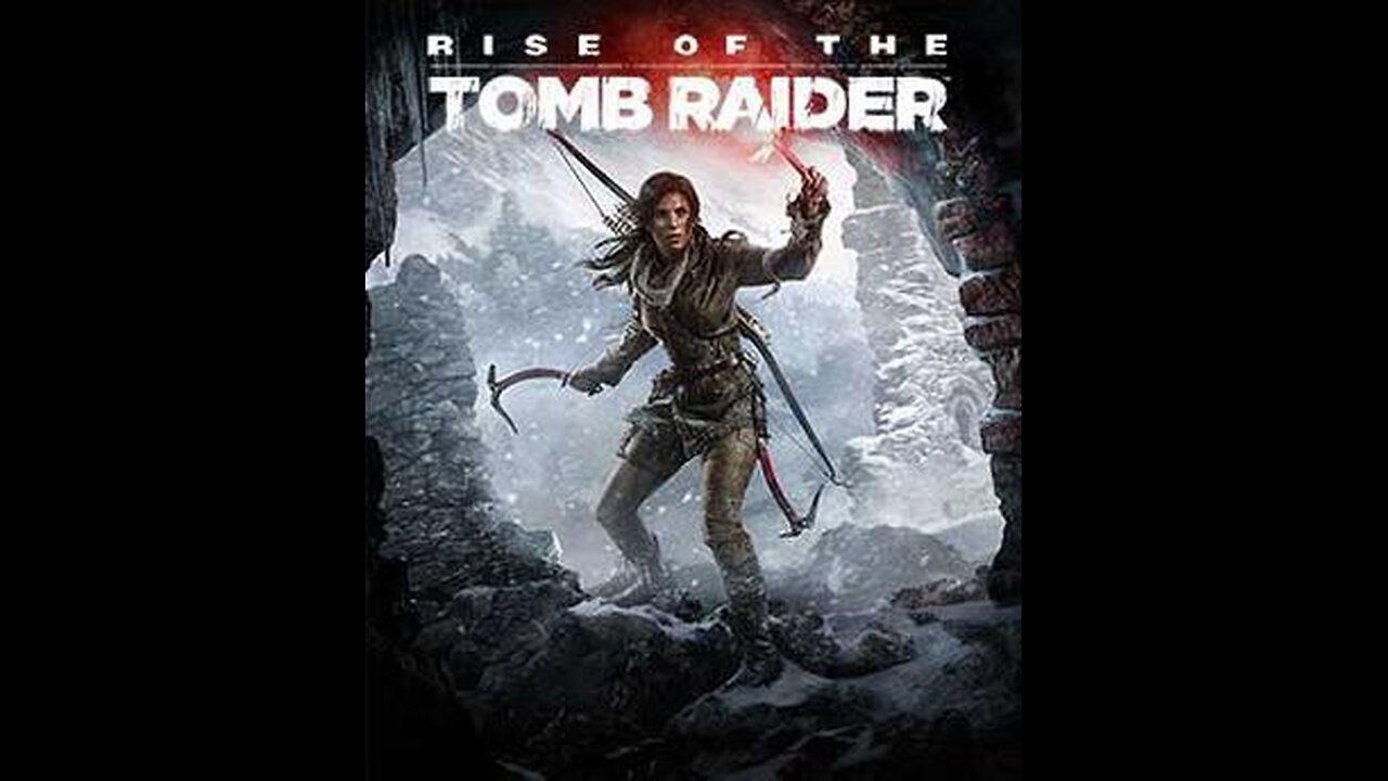 Rise of the Tomb Raider