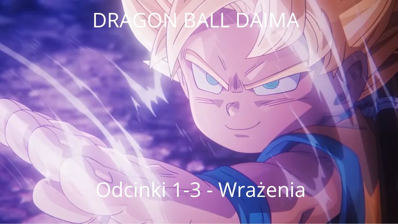 Dragon Ball Daima - Wrażenia po 1-3 odcinkach