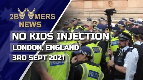 NO KIDS INJECTED PROTEST - 3RD SEPTEMBER 2021