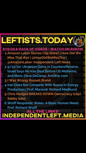 9/12: Amazon Labor Stories | Ukraine Gains in Counteroffensive, No Iran Deal Before Midterms