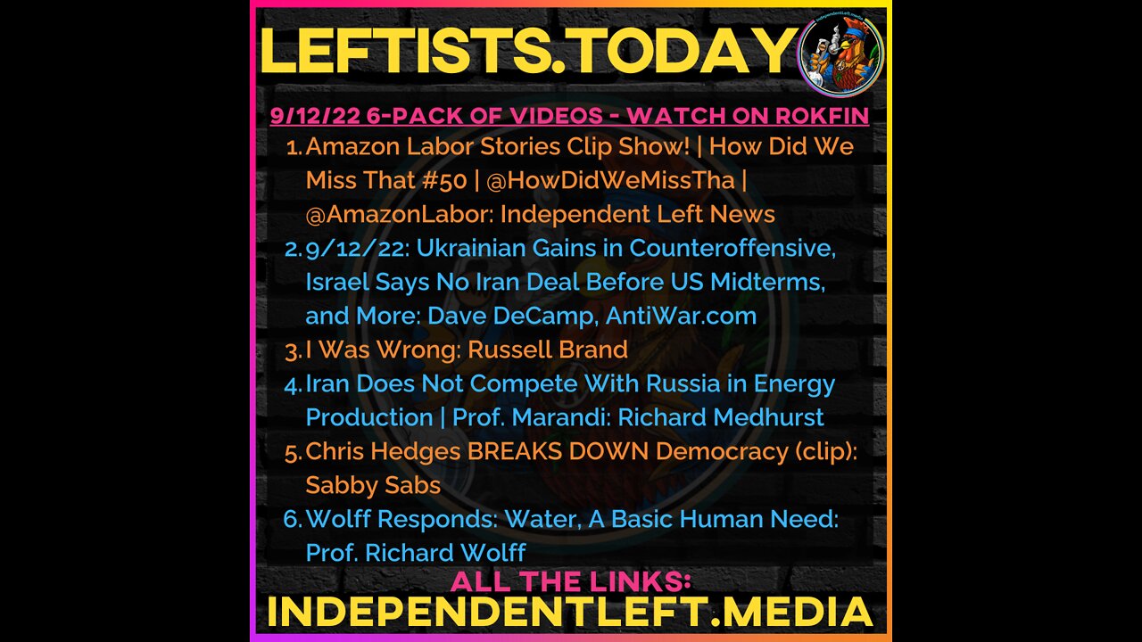 9/12: Amazon Labor Stories | Ukraine Gains in Counteroffensive, No Iran Deal Before Midterms