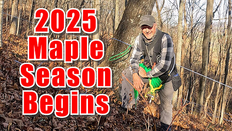 2025 Maple Syrup Season has Begun!