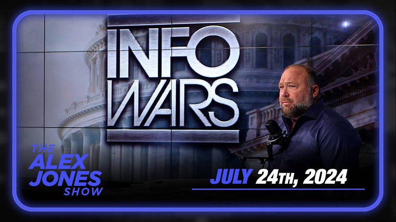 The Alex Jones Show WEDNESDAY FULL SHOW 7/24/24