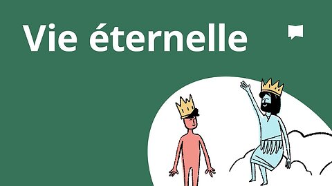 Vie éternelle (BIBBLEPROJECT Français)