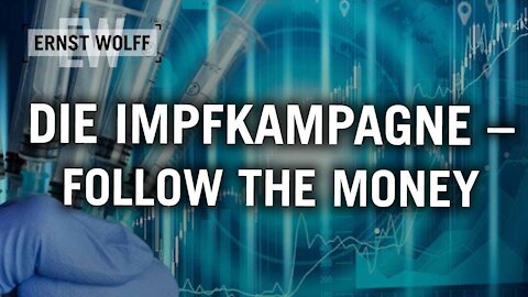 Impfkampagne Follow the Money