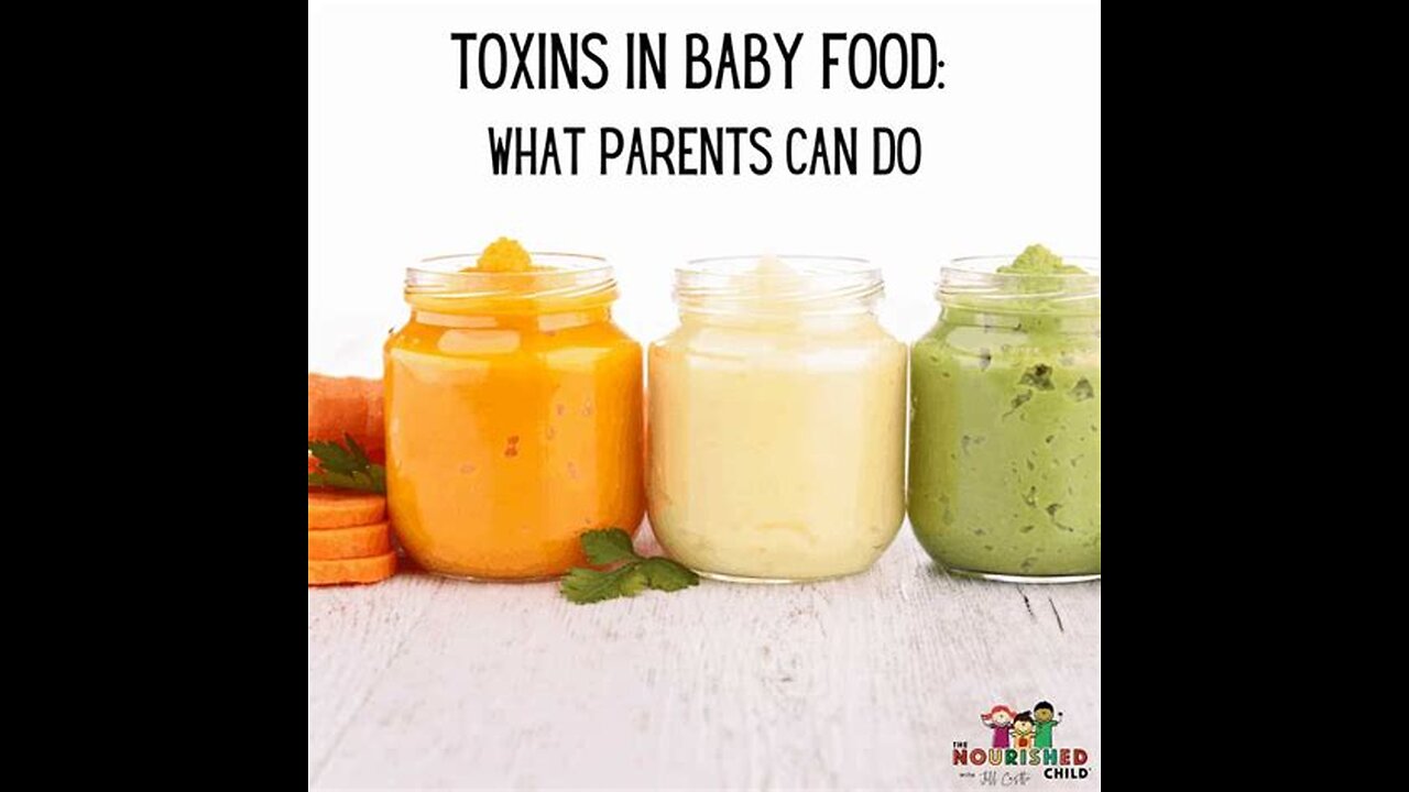 Toxic Baby Food Exposed: Heavy Metals in Popular Brands #ToxicBabyFood #HeavyMetalScandal