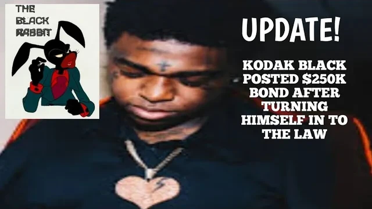 UPDATE: KODAK BLACK OUT ON 250K BOND AFTER TURNING HIMSELF IN ON A WARRENT DUE TO VIOLATION!