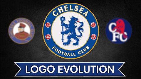 Chelsea FC Logo History: How the Chelsea FC Logo History Reflects the Club’s Identity!