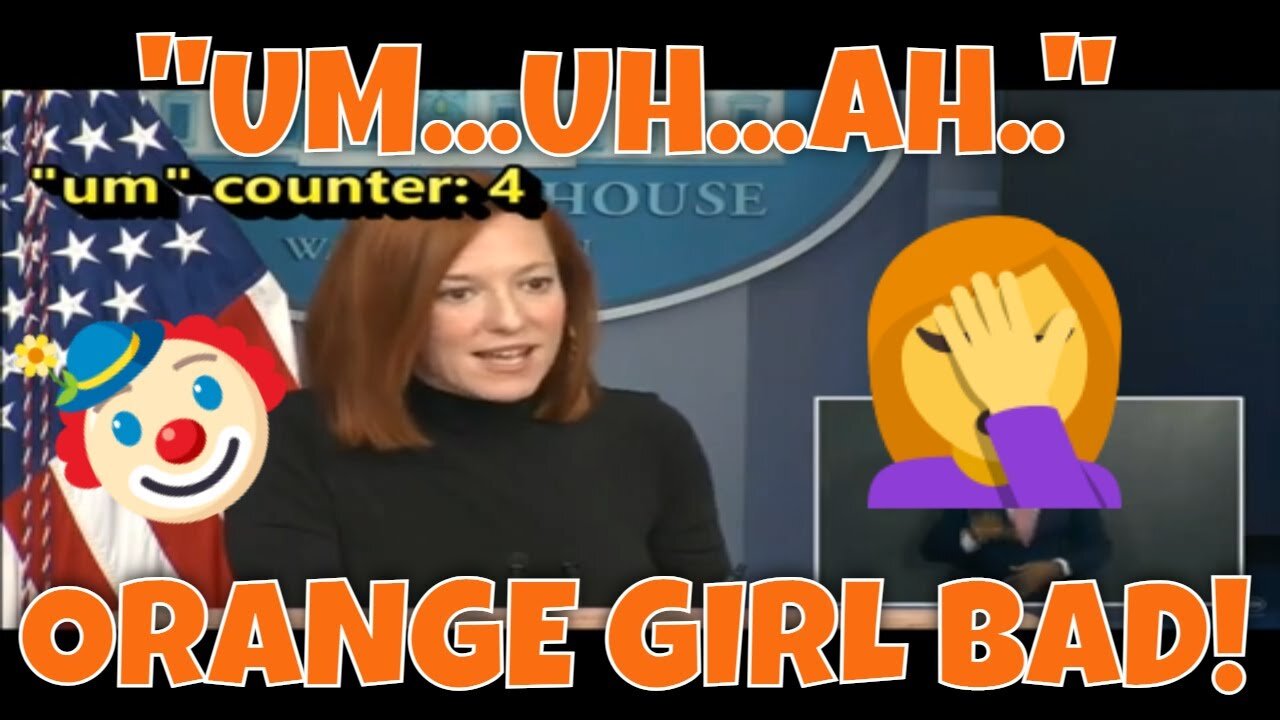ORANGE GIRL BAD: Raggedy Ann Doll 🤡🎪 Jen Psaki Struggles with Pro Life Question (UM COUNTER rolls)