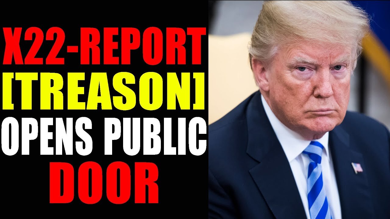 EP. 2728B - THE ATTEMPTED ‘COUP’ [TREASON] OPENS THE PUBLIC DOOR TO MORE SERIOUS…