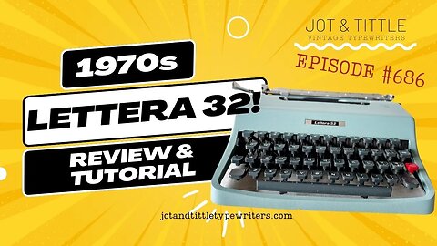 EPISODE #686 | Comparing a LETTERA 32 ultra-portable with other smaller typewriters (TUTORIAL)