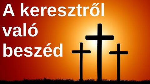 A keresztről való beszéd - 2022