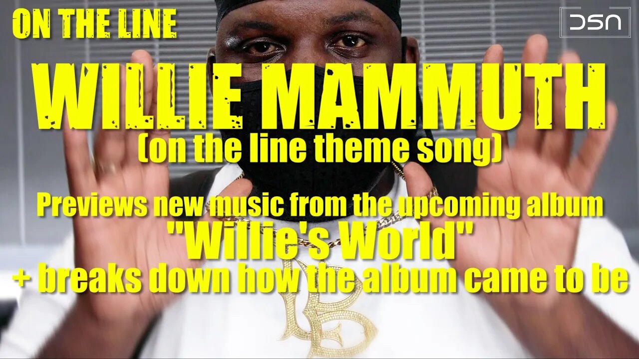 WIllie Mammuth previews music from upcoming album "Willies World"