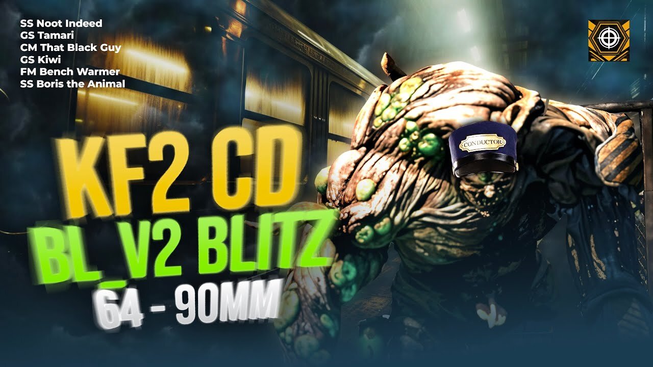 Killing Floor 2 (CD): CRASH | BL_v2 BLITZ 64-90mm | Boris the Animal TTV