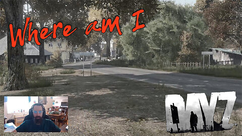 DayZ: A new place, typical DayZ adventure *Series S*