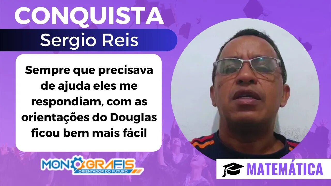 Monografis #202 | Conquista | SÉRGIO REIS | MATEMÁTICA