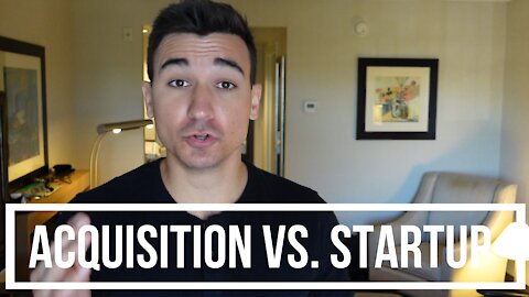 What is business acquisition? [why it is BETTER than a startup!]