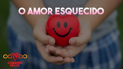 O Amor Esquecido