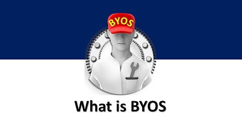 What is BYOS