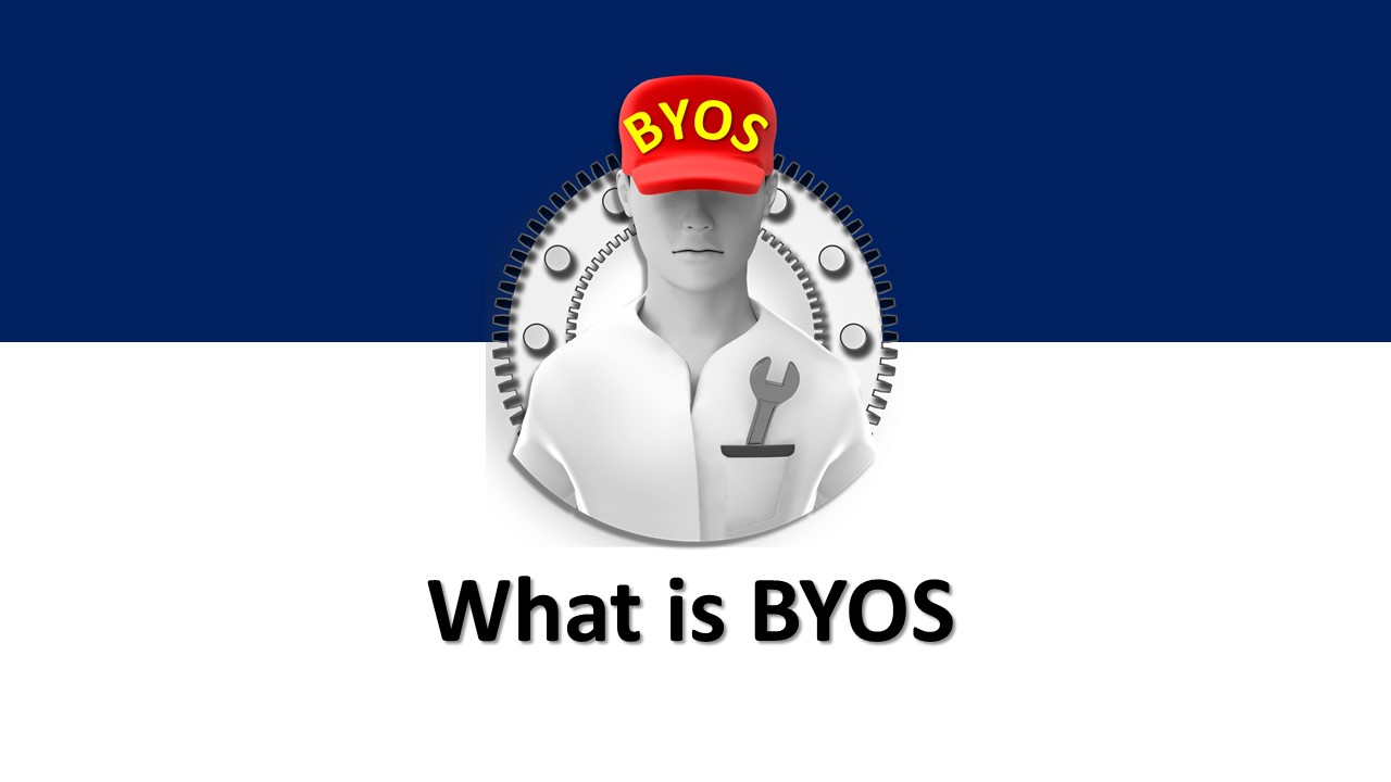 What is BYOS