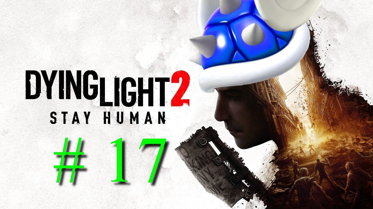 Dying Light 2 # 17 "Power On and a Bad Bandit Camp"