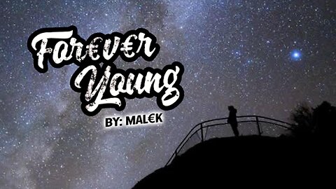 MAL€K - Forever Young (Official Lyric Video)