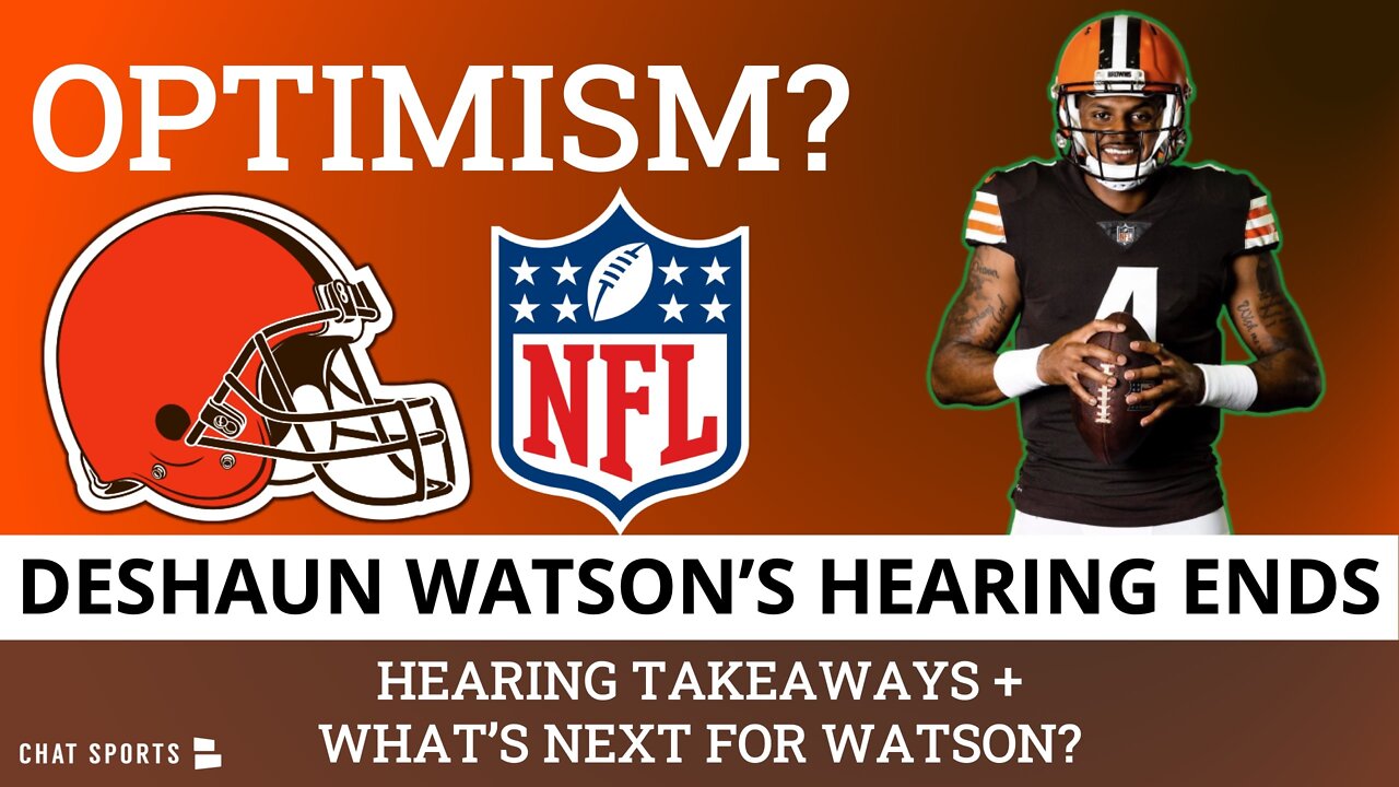 Why Browns Fans Should Be OPTIMISTIC Following Deshaun Watson’s Hearing