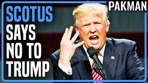 SCOTUS Says No to Trump, Ends Attempt to Hide Riot Records