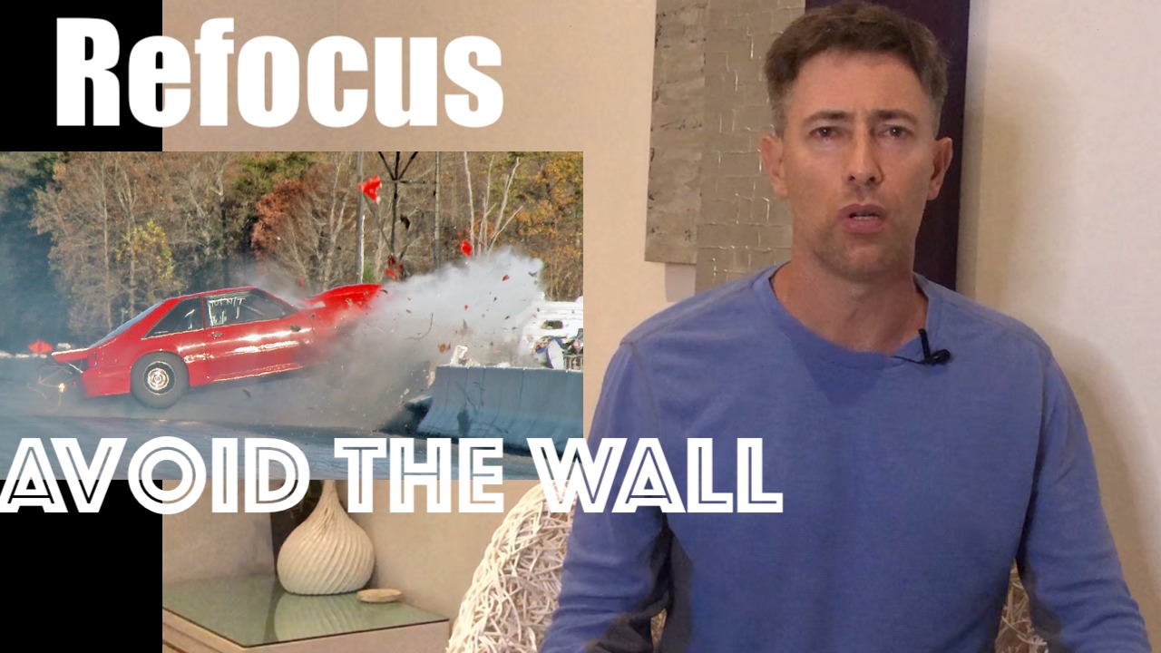 When you Spin Out in Life -- Focus on Where you Want to End Up (Avoid the Wall)