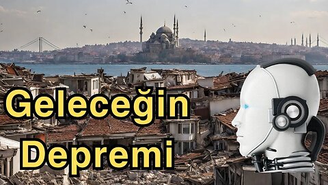 Yapay Zeka İle İstanbul'da Geleceğin Depremi Nasıl Görünüyor?