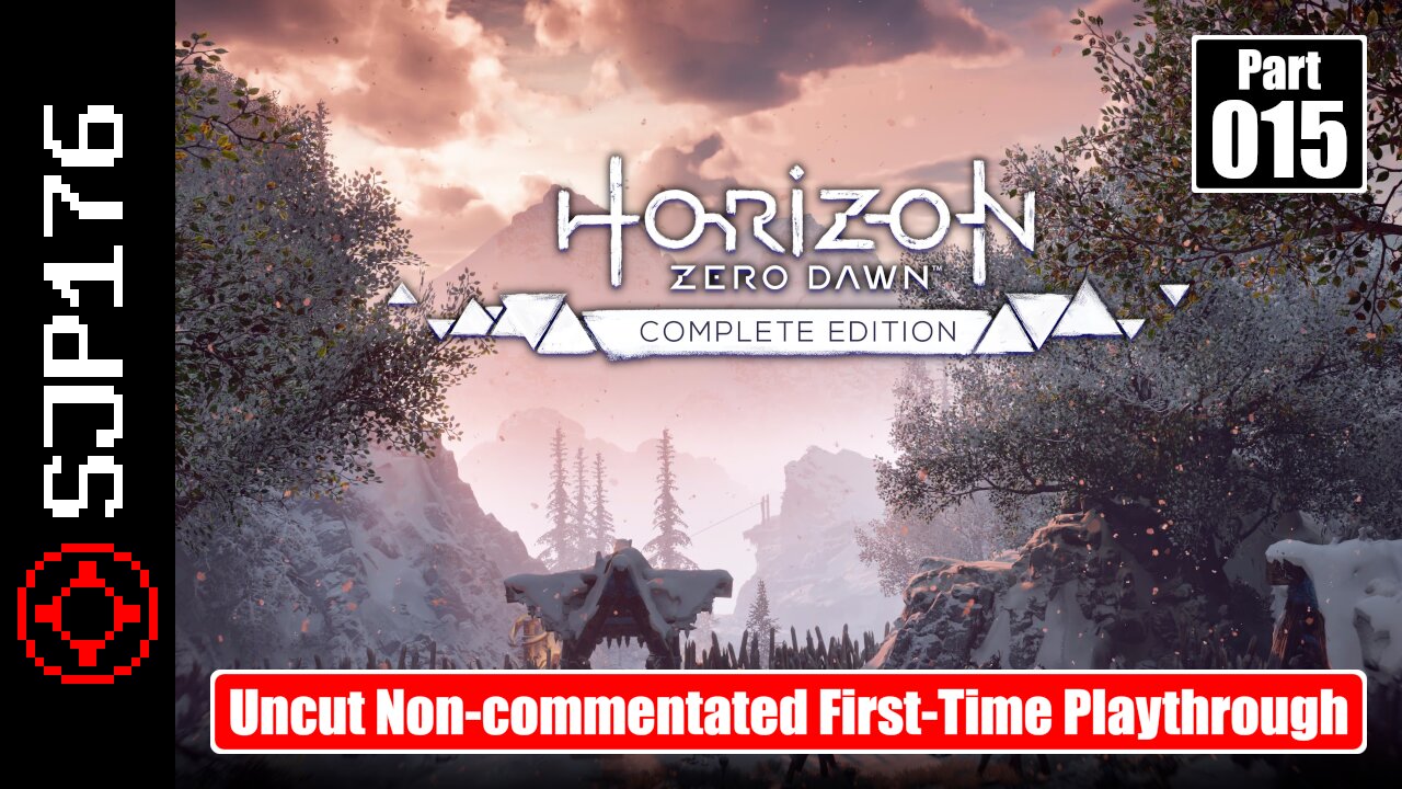 Horizon Zero Dawn: Complete Edition—Part 015—Uncut Non-commentated First-Time Playthrough