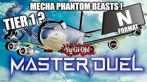 MECHA-PHANTOM-BEAST / Master Duel N Format Deck