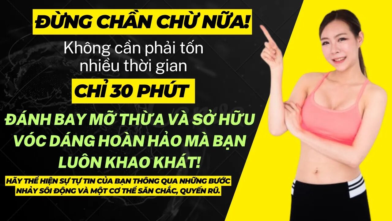 30 phút Tập Aerobic Đánh Tan Mỡ Thừa Giảm Béo Bụng Eo Thon