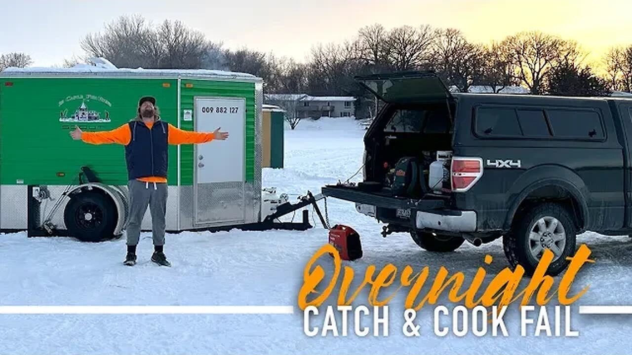 Overnight Ice Camping - Catch and Cook Failure!!!