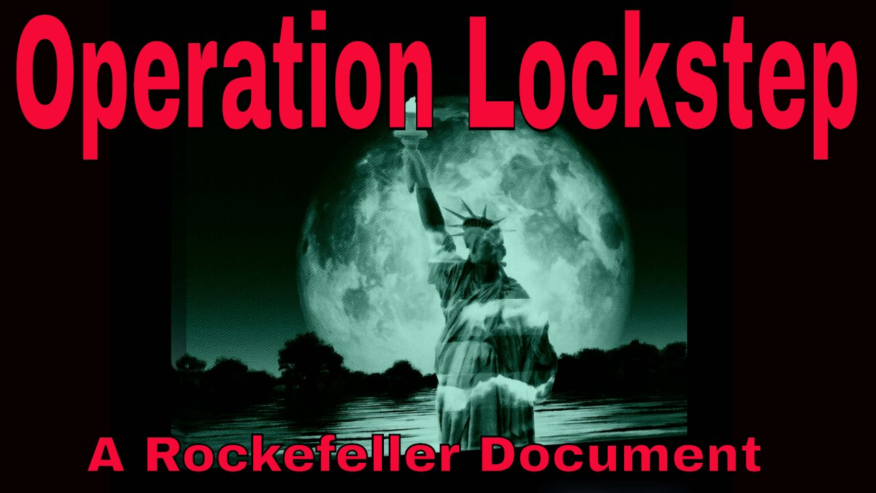 Operation Lockstep: A Rockefeller Document