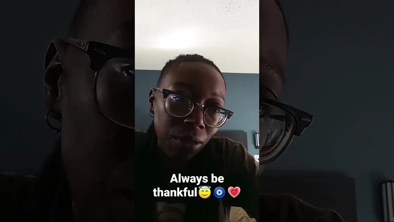 always be thankful no matter what because when you know god really got you there is no WORRIES🧿